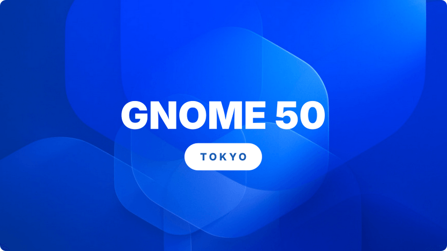 Выпуск рабочего окружения GNOME 50 Tokyo